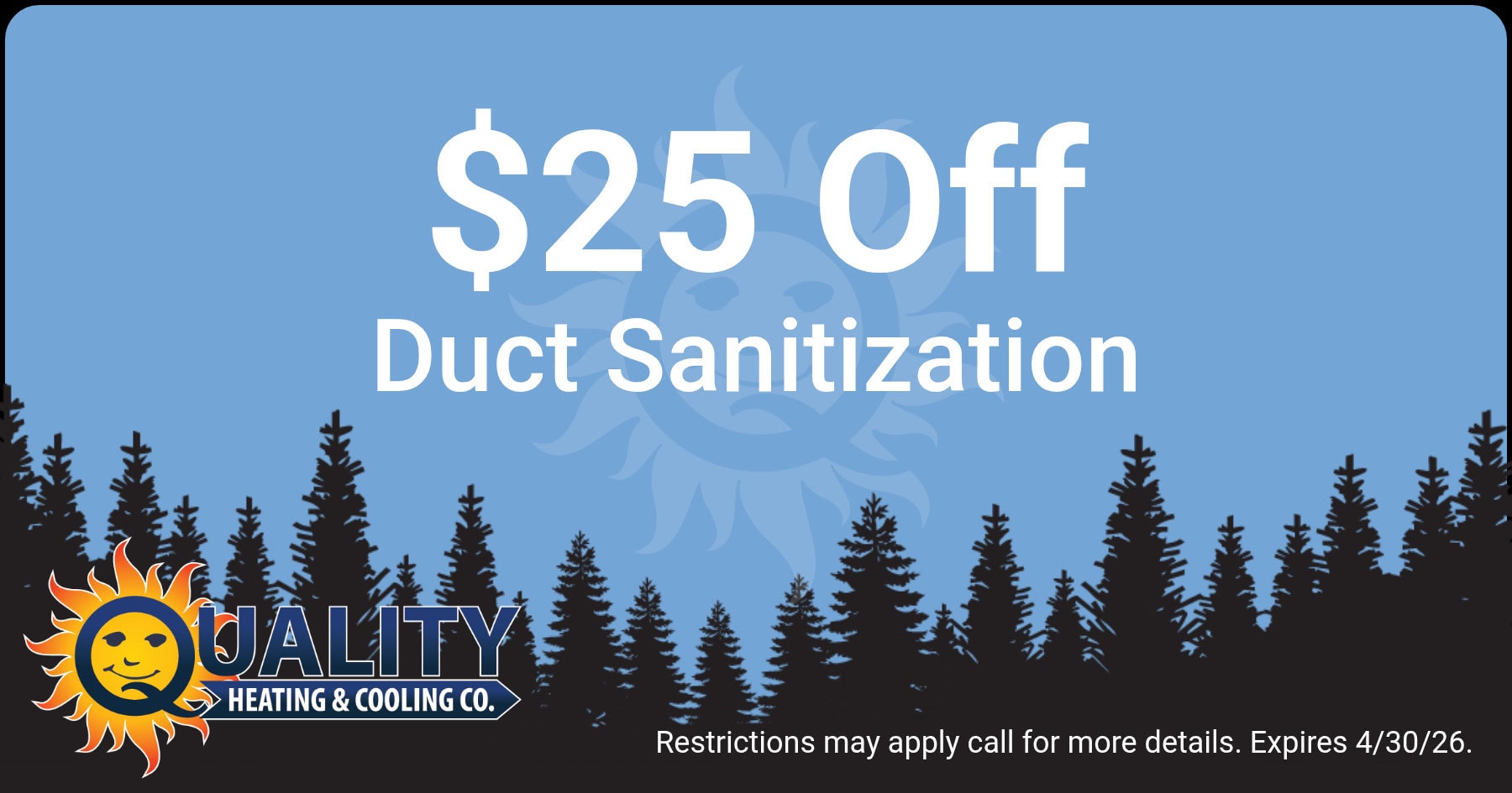 $25 off Duct Sanitization.